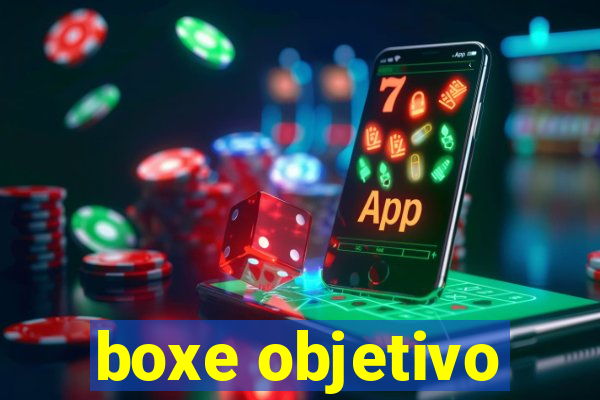 boxe objetivo